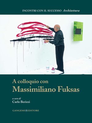 cover image of A colloquio con Massimiliano Fuksas